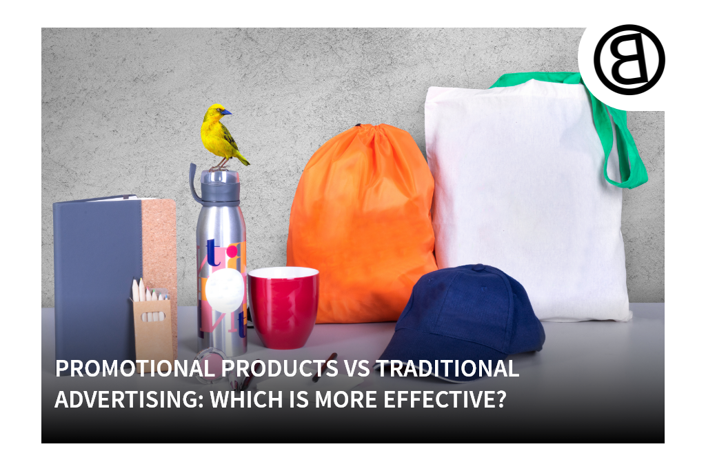 Promotional Products vs Traditional Advertising: Which is more effective? -  Bladon WA